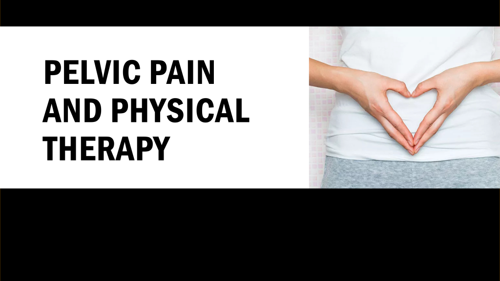 Pelvic Pain Physical Therapy
