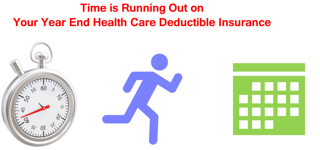 Time Running Out Healthcare Insurance Deductible